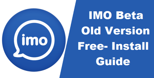 Imo Free Download For Android Old Version